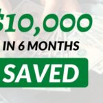 How To Save $10,000 In 6 Months