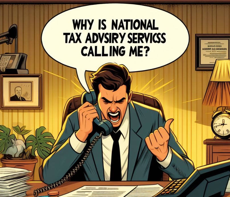 Why Is National Tax Advisory Services LLC Calling Me